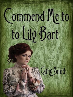 cover image of Commend Me to Lily Bart